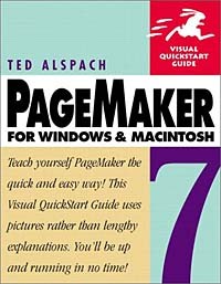 Ted Alspach - PageMaker 7 for Windows & Macintosh Visual Quickstart Guide