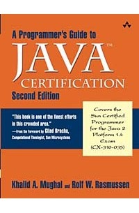  - A Programmer's Guide to Java Certification: A Comprehesive Primer