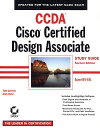  - CCDA. Cisco Certified Design Associate. Study Guide. Exam 640-861 (+ CD-ROM)