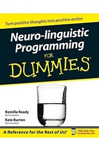  - Neuro-Linguistic Programming for Dummies