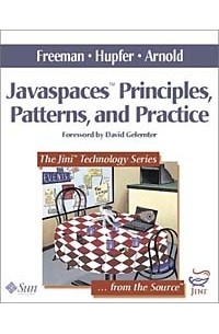  - JavaSpaces(TM) Principles, Patterns, and Practice