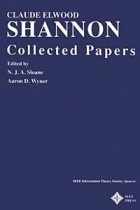 Claude Elwood Shannon - Collected Papers