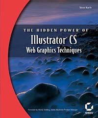 Стив Курт - The Hidden Power of Illustrator CS Web Graphic Techniques