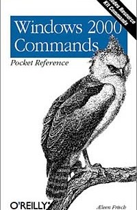 Aeleen Frisch - Windows 2000 Commands Pocket Reference (Pocket Reference (O'Reilly))