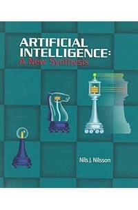 Nils J. Nilsson - Artificial Intelligence : A New Synthesis