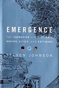 Стивен Джонсон - Emergence: The Connected Lives of Ants, Brains, Cities, and Software