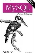 George Reese - MySQL Pocket Reference