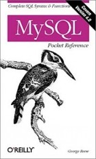 George Reese - MySQL Pocket Reference