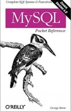 George Reese - MySQL Pocket Reference