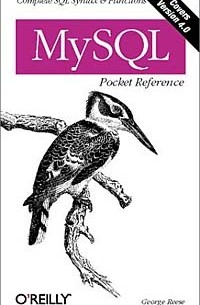 George Reese - MySQL Pocket Reference