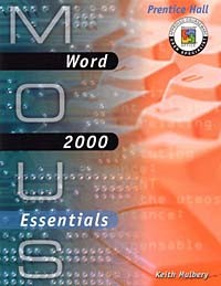 Keith Mulbery - MOUS Essentials: Word 2000