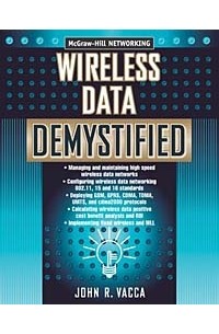 John Vacca - Wireless Data Demystified (McGraw-Hill Demystified Series)