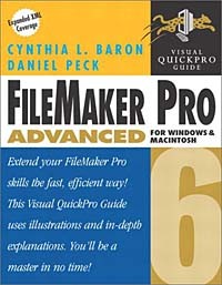  - FileMaker Pro 6 Advanced for Windows and Macintosh: Visual QuickPro Guide
