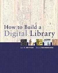  - How to Build a Digital Library