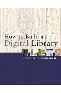 How to Build a Digital Library