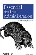 Aeleen Frisch - Essential System Administration Pocket Reference