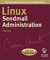 Craig Hunt - Linux Sendmail Administration