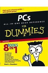 Mark L. Chambers - PCs All-in-One Desk Reference for Dummies