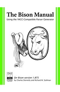  - Bison: The Yacc-Compatible Parser Generator, September 2003, Bison Version 1.875,