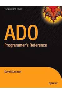 Дэвид Сасман - ADO Programmer's Reference