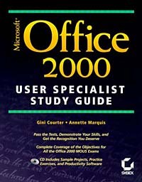  - Microsoft Office 2000 User Specialist Study Guide