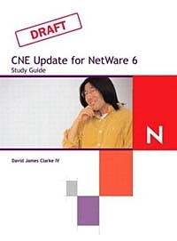 Дэвид Джеймс Кларк IV - Novell's CNE Update to NetWare 6 Study Guide