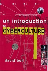 Дэвид Белл - An Introduction to Cyberculture