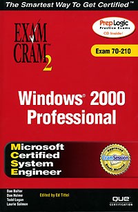  - MCSE Windows 2000 Professional Exam Cram 2 (Exam Cram 70-210)