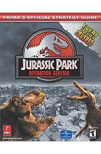  - Jurassic Park: Operation Gensis : Prima's Official Strategy Guide