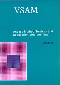 Doug Lowe - Vsam: Access Method Services and Application Programming