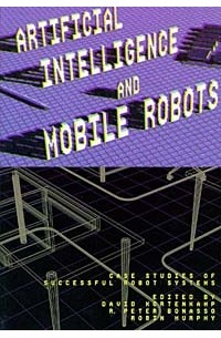  - Artificial Intelligence and Mobile Robots: Case Studies of Successful Robot Systems