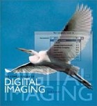 Joel Lacey - The Complete Guide to Digital Imaging