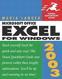 Maria Langer - Excel 2003 for Windows: Visual QuickStart Guide