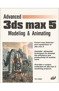 Advanced 3ds max 5 Modeling & Animating