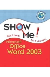  - Show Me Microsoft Office Word 2003