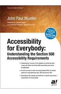  - Accessibility for Everybody: Understanding the Section 508 Accessibility Requirements