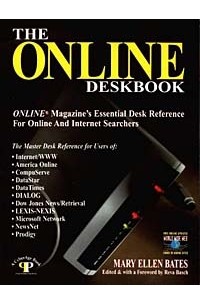  - The Online Deskbook: Online Magazine's Essential Desk Reference for Online and Internet Searchers