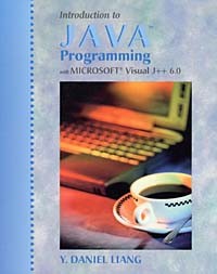 Y. Daniel Liang - Introduction to Java Programming with Microsoft Visual J++ 6.0