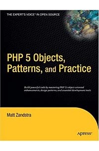  - PHP 5 Objects, Patterns, and Practice