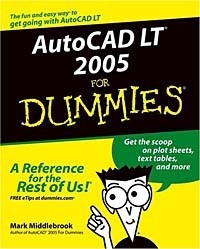 Mark Middlebrook - AutoCAD LT 2005 for Dummies