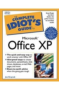 Joe Kraynak - The Complete Idiot's Guide to Microsoft Office XP