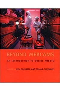  - Beyond Webcams: An Introduction to Online Robots
