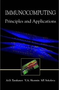  - Immunocomputing: Principles and Applications