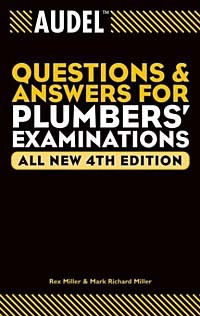  - Audel Questions and Answers for Plumbers' Examinations