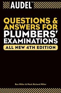  - Audel Questions and Answers for Plumbers' Examinations