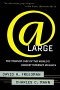  - At Large : The Strange Case of the World&#039;s Biggest Internet Invasion