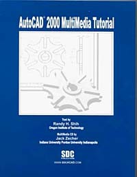  - AutoCAD 2000 Multimedia Tutorial