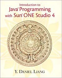 Y. Daniel Liang - Introduction to Java Programming with Sun ONE Studio 4