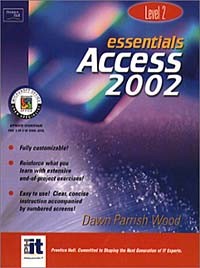 Dawn Parrish Wood - Essentials: Access 2002 Level 2