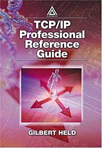  - TCP/IP Professional Reference Guide